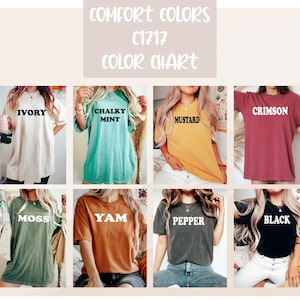 May include: Color chart for Comfort Colors C1717 t-shirts. The chart shows 10 different colors: Ivory, Chalky Mint, Mustard, Crimson, Moss, Yam, Pepper, Black, Heather Grey, and Dusty Rose.