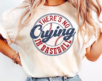 There&#39;s No Crying In Baseball Shirt, Baseball Mom T-Shirt, Baseball Mama Tee, Game Day Shirt, Baseball Player Shirt, Sports Mom T-Shirts