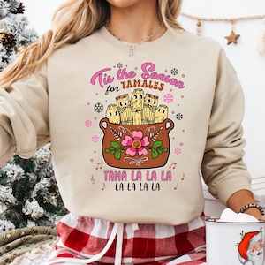 Tis The Season For Tamales Sweatshirt, Mexican Christmas Sweater, Mexican Food Hoodie, Latina Christmas Gift, Funny Tamale Christmas Sweater