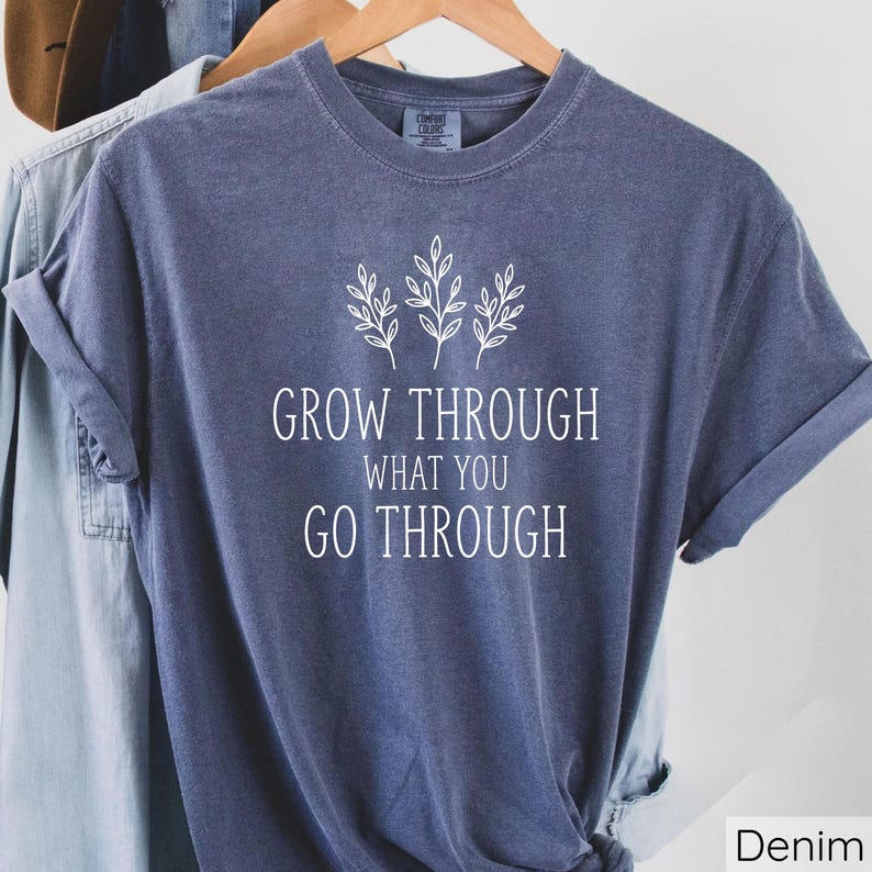 Grow Through What You Go Through Shirt, Comfort Colors Inspirational Plant Shirt, Mental Health T-Shirt, Plant Lady Shirt, Inspirational Tee bild 9