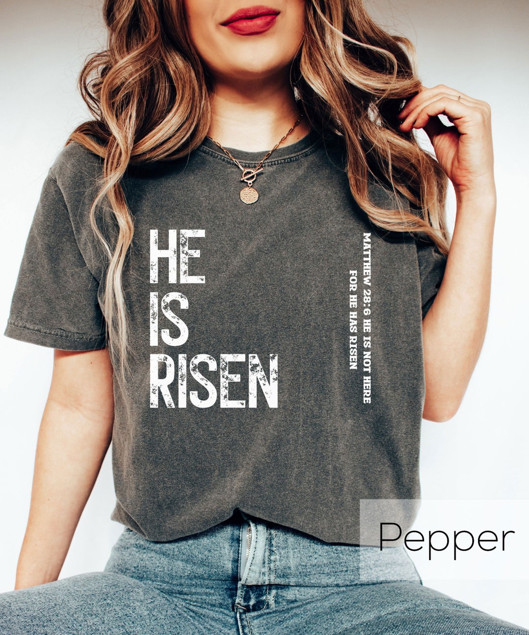 He Is Risen Comfort Color Tee