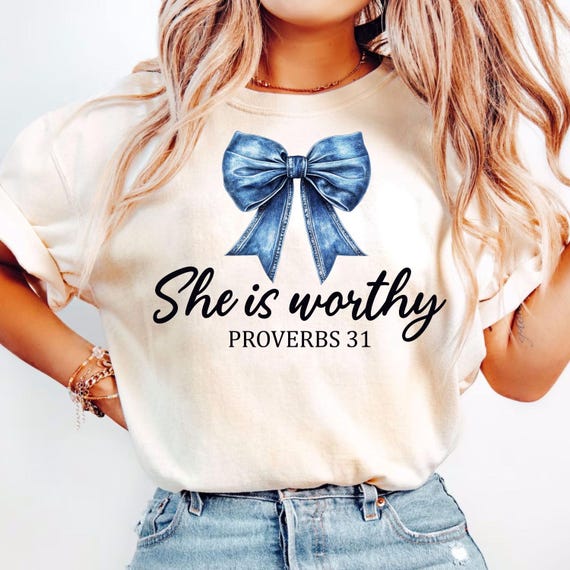 She Is Worthy Shirt, Coquette Christian Women Shirt, Girly Faith Shirts, Christian Bow Shirts, Girly Faith T-Shirt, Bible Verse Coquette Tee