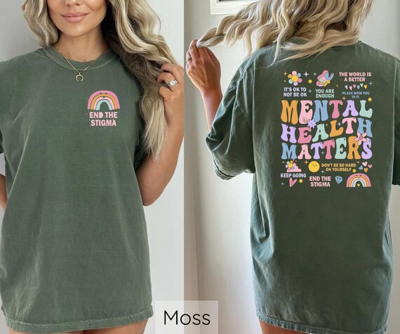 Comfort Colors®  End The Stigma T-shirts, Mental Health Shirts, Positive Thoughts Shirt, Positive Energy Shirt, Self Love Tee, Be Kind Shirt