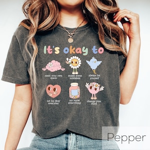 Its Okay To Need Your Own Space T-Shirt, Motivational Shirt, Always Be Yourself Hoodie, Inspirational Quotes Sweater, Therapy Shirt