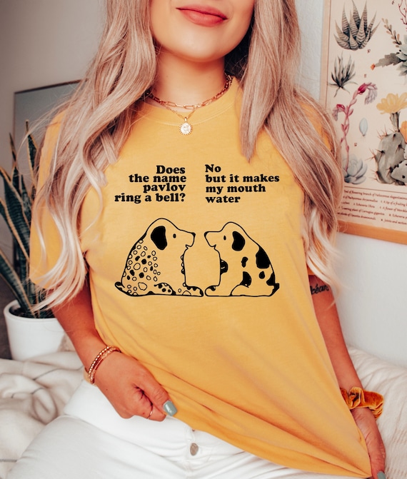 Does The Name Pavlov Ring A Bell? Funny Saying Graphic Gift Does The Name Pavlov Ring A Bell? Funny Saying Graphic Gift