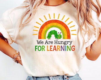 We Are Hungry For Learning Shirt, Gift For Teacher, Teacher Appreciation Shirt, 1st Day Of School Gift,  Funny Teacher Shirt, Cute Teachers