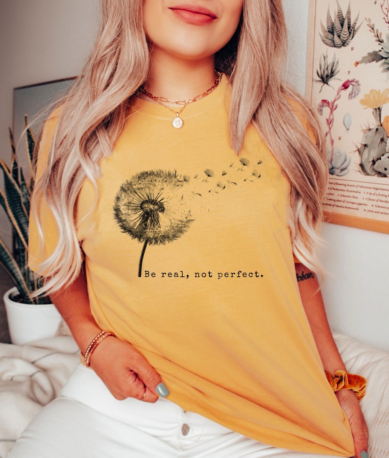 Comfort Colors® Be Real Not Perfect Shirt, Positive Shirt, Love Your Life, Motivational Shirt, Inspirational Shirt, Inspiring Gift For Her image 2