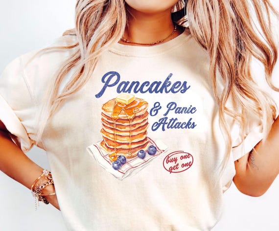 Pancakes And Panic Attacks Shirt, Mental Health Shirts, Funny Women Gift, Trendy Mental Health T-Shirt, Anxiety Shirt For Mom, Retro Pancake
