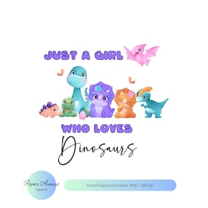 Solo una chica que ama los dinosaurios PNG Dinosaurio PNG Diseño de camiseta de dinosaurio, pegatinas de dinosaurios PNG Dinosaurios para niñas PNG Clip Art de dinosaurio