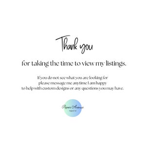 May include: Thank you for taking the time to view my listings. If you do not see what you are looking for, please message me anytime. I am happy to help with custom designs or any questions you may have. Paper Avenue Digital Art