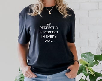 Feminist | Perfectly Imperfect Positive Slogan Softstyle Tee | Inspirational Tee | Positive Tshirt | Statement Shirt
