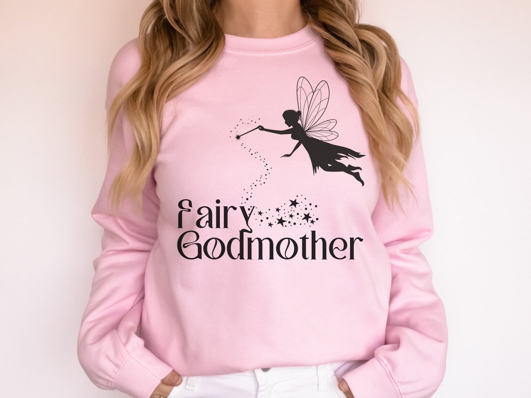 Godmama Sweatshirt Fairy Godmother Shirt Aunt Godmother Etsy
