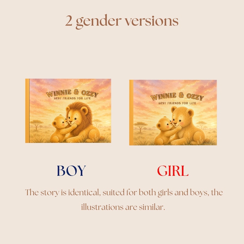 May include: Two book covers titled Winnie & Ozzy Best Friends For Life, featuring illustrations of a lion cub and an adult lion in a savanna at sunset. The text 2 gender versions, BOY, and GIRL appear alongside the books with descriptive text.