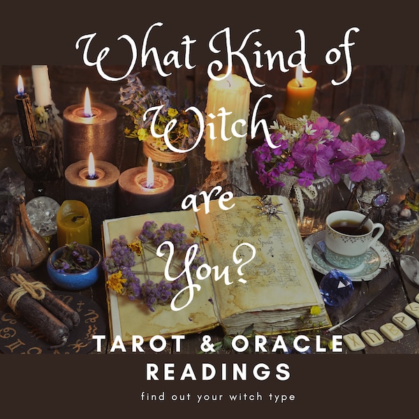 What Kind of Witch Am I ? Witch Type Identification / Witchcraft style / Magical Abilities / Tarot Reading / Psychic Reading / Intuitive