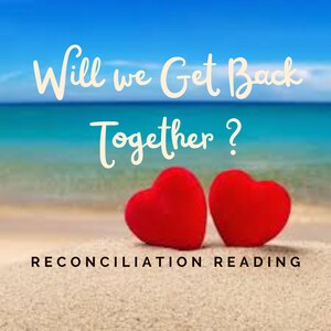 Nous remettrons-nous ensemble ?  Reviendront-ils ? Allons-nous nous réconcilier ? Lecture de réconciliation Lecture de tarot Lecture psychique approfondie