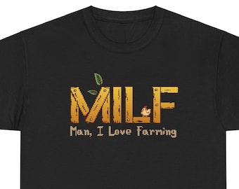 MILF - Man, I love Farming - Funny Stardew valley inspired T-shirt - Gift for women - Gift for girls - Unisex Heavy Cotton Tee