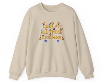 Look at all those Chickens - Stardew Valley inspired - Vine inspired funny Sweater Unisex Heavy Blend™ Crewneck Sweatshirt