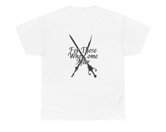 For Those Who Come After T-Shirt - Clair Obscur: Expedition 33 Themed - Gamer Gift - Back Print