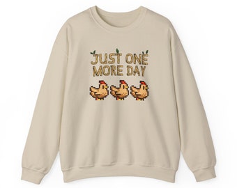 Just one more day - Stardew Valley inspired - Chickens - Sweater -  Unisex Heavy Blend™ Crewneck Sweatshirt