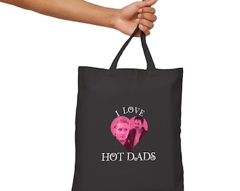 I love Hot Dads - Charlie Swan - Carlisle Cullen - Twilight Inspired - Cotton Canvas Tote Bag