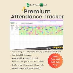 May include: A digital spreadsheet template titled "Premium Attendance Tracker" with a colorful grid for tracking employee attendance. The image includes the Google Sheets and Excel logos, and text that says "Instant Download Get It Right Away".