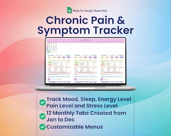 Chronic Pain & Symptom Tracker for Google Sheets, Track Mood, Sleep, Stress Level, Energy Level,