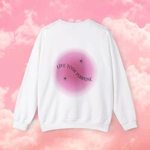 live your purpose sweater, spiritual sweatshirt, Spiritual Gift, Sage Sweatshirt, Spiritual Shirts, Spiritual Gift, Spiritual Shirts