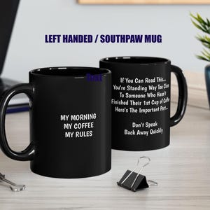 Left Handed Coffee Mug: Funny Southpaw Morning Gift