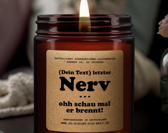 Individuelle letzter Nerv Duftkerze, Kerze, individueller Name Kerze, lustiges Geschenk