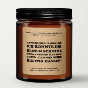 Ich wünsche mir ich könnte deinen Schmerz nehmen, Duftkerze, Kerze, Genesungsgeschenk, heilende Stimmung, Geschenk für Freunde,