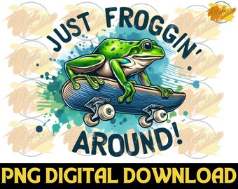Funny Frog on Skateboard PNG - Sarcastic Animal Design (Digital Download)