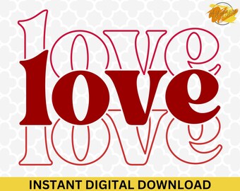 Love PNG SVG Cut File: Valentine's Day Design (Digital Download)