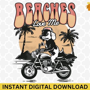 Strände lieben mich Clipart - Lustiger Hund PNG, Strände Png, Hund fahren ein Motorrad Sublimation Png Design, sarkastisches Zitat, verrückter Hund Png Design