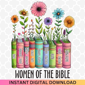 Women of the Bible Christian PNG - Books Women of the Bible Sublimation Design, Faith png, Christian Png, Floral Christian Sublimation PNG