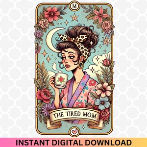 La maman fatiguée PNG - drôle de carte de tarot Png, maman fatiguée, dicton drôle, maman cool, maman tendance, meilleure maman de tous les temps Png, vintage mère sublimation PNG