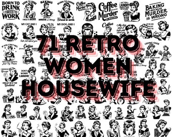 Retro Housewife PNG Bundle: Sarcastic Women Designs (Digital Download)