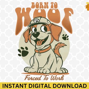 Born To Woof Forced To Work Clipart - Funny Dog PNG , Dog Meme Cartoon Clipart, High Quality Design of Crazy Dog Clip Art, Trending File PNG