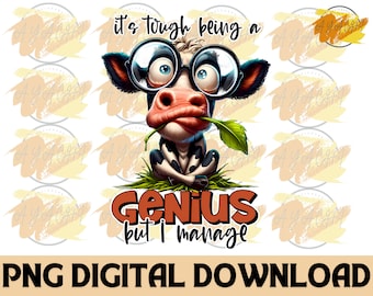 Funny Cow Genius Quote PNG - Meme Lover (Digital Download)