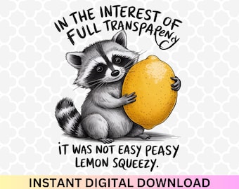 Funny Raccoon with Lemon PNG: Sarcastic Design (Digital Download)