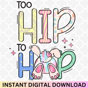 Too Hip To Hop Easter Bunny PNG: Retro Holiday Sublimation (Digital Download)