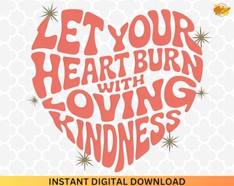 Loving Kindness PNG: Inspirational Phrase Digital Download