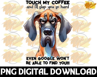 Funny Dog Coffee Slap PNG - Sarcastic Sublimation Design (Digital Download)