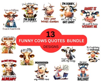 Funny Cow Sublimation Designs: Sarcastic Quote Clipart (PNG Digital Download)