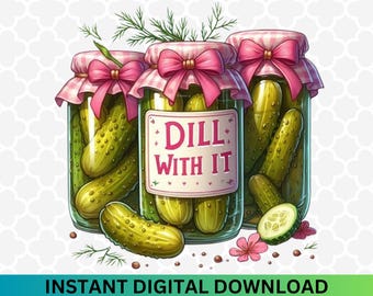 Coquette Dill With It PNG: Pickle Jars & Pink Bows (Digital Download)