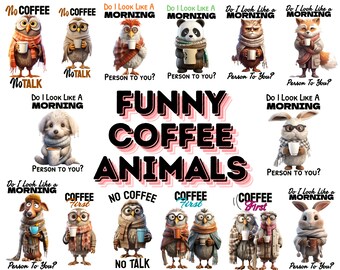 Funny Coffee Animals PNG Bundle: Sarcastic Mug Prints (Digital Download)