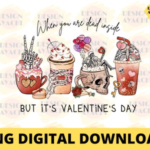 May include: A Valentine's Day themed graphic with the text "When you are dead inside but it's Valentine's Day". The graphic features three beverages: a red hot chocolate with a skull and crossbones, a coffee with a skull and crossbones, and a pink drink with a skull and crossbones. The graphic also features a heart-shaped balloon and a skeleton.