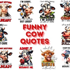 Funny cow sublimation designs - sublimation designs bundle PNG, Highland Cow Bundle, Sarcasrtic Quotes, Novelty Sublimation designs PNG