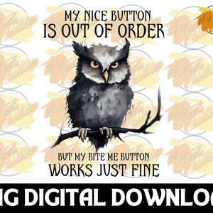 Lustige Eule beisst mich PNG - Sarkastischer digitaler Download