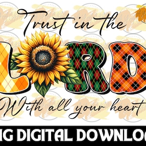Trust In The Lord PNG: Christian Bible Verse (Digital Download)