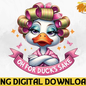 Oh For Duck&#39;s Sake PNG - Funny Sarcastic Duck Quote, Funny Duck png Adult Humor Png, Meme Sarcasm png, Animal png,Printable Transparent Art